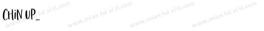 Chin up字体转换